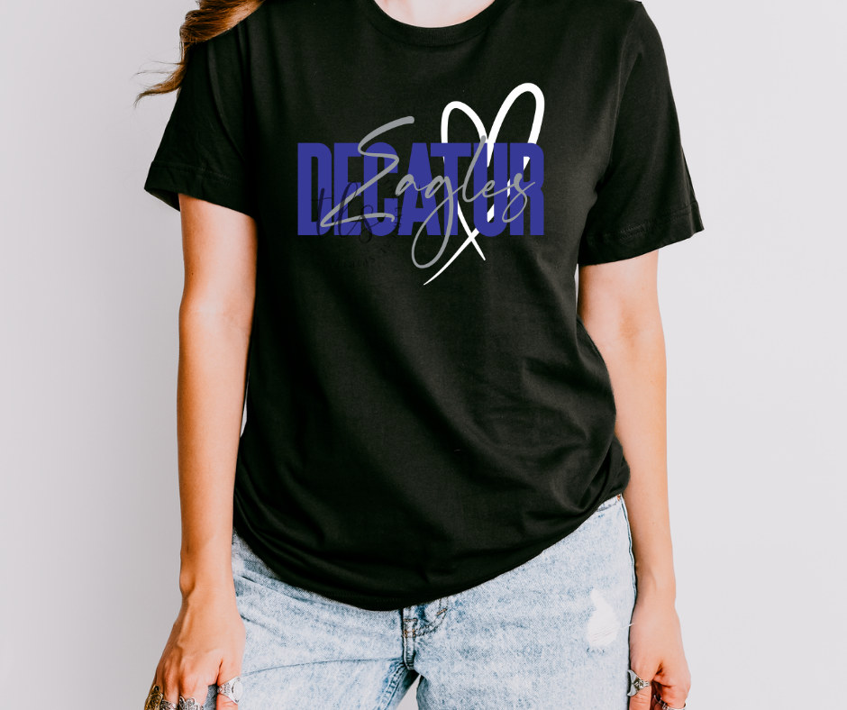 Love Decatur Eagles Custom Exclusive T-Shirt