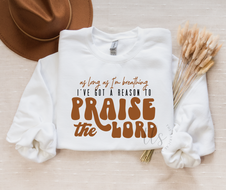 Praise The Lord Sweatshirt