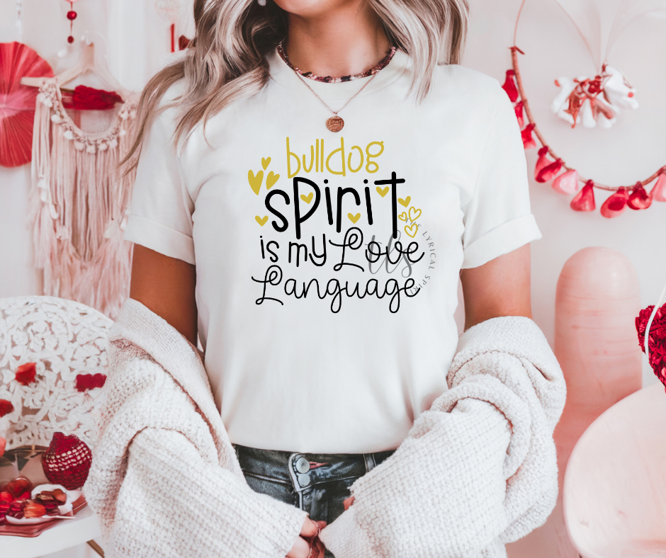 Bulldogs Spirit Is My Love Language Custom Exclusive T-Shirt