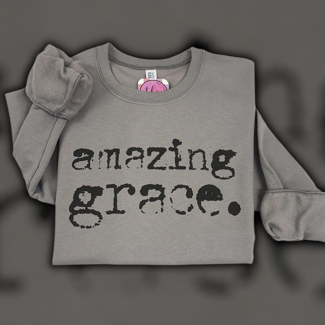 Amazing Grace Sweatshirt