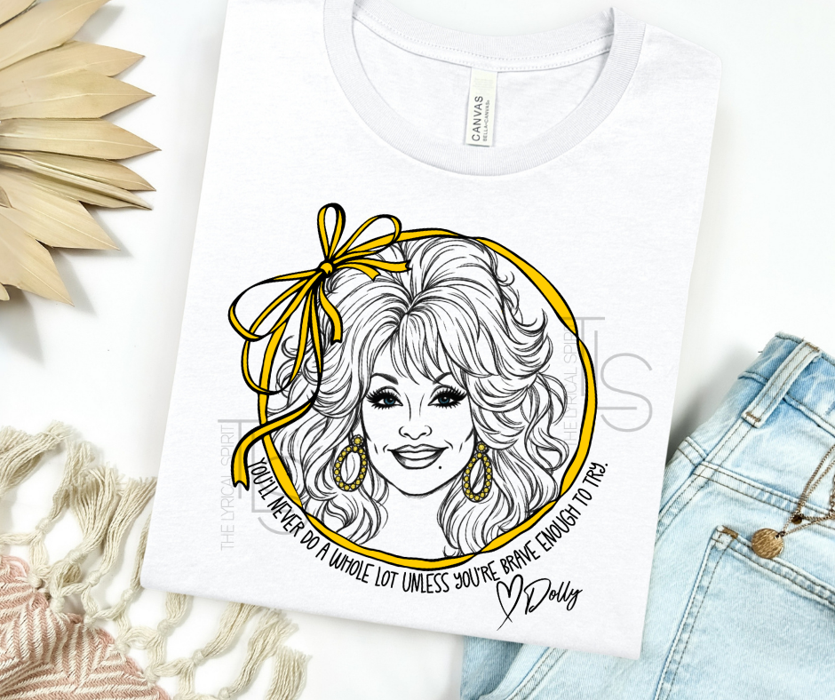 Brave Enough To Try Dolly Exclusive Design T-Shirt