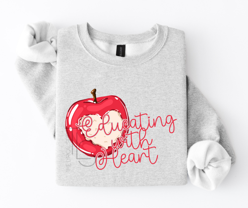Educating With Heart Teacher Custom Exclusive Sweatshirt