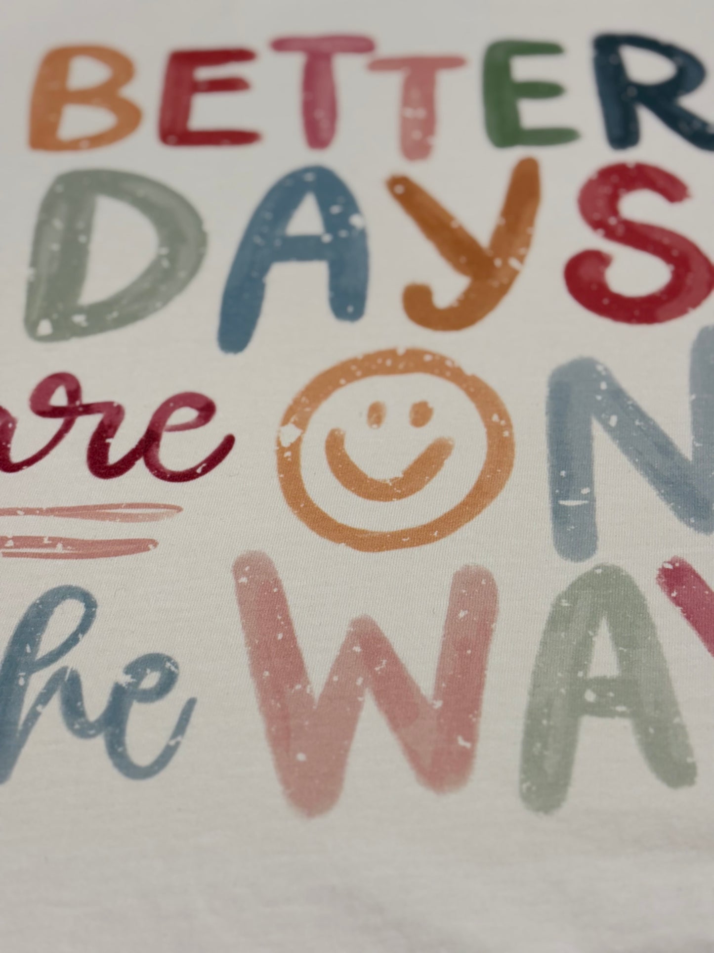 Better Days T-Shirt
