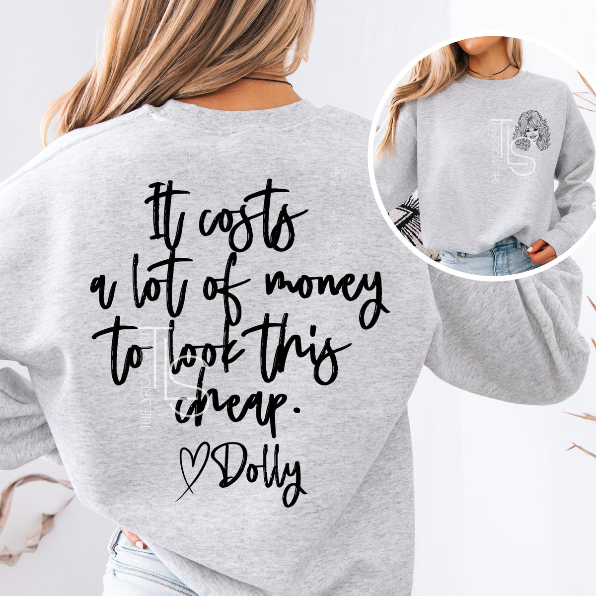 Look This Cheap Dolly Exclusive Font/Back T-Shirt/Sweatshirt
