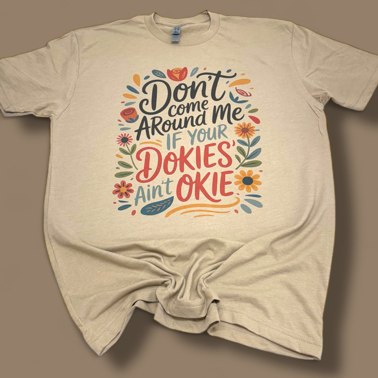 Dokies Ain’t Okie T-Shirt