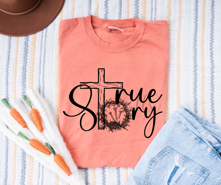 True Story Custom Exclusive T-Shirt