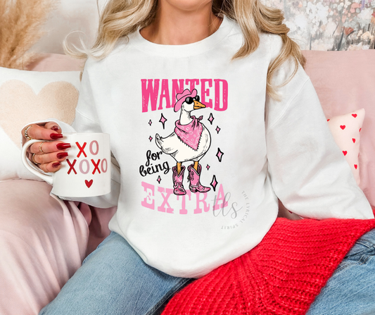 Wanted For Being Extra Sweatshirt