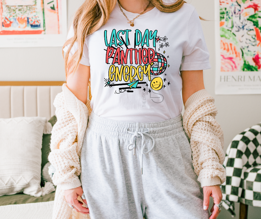 Last Day Panther Energy Custom Exclusive T-Shirt