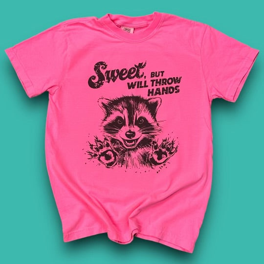 Sweet But Will Throw Hands T-Shirt