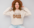Praise The Lord Sweatshirt