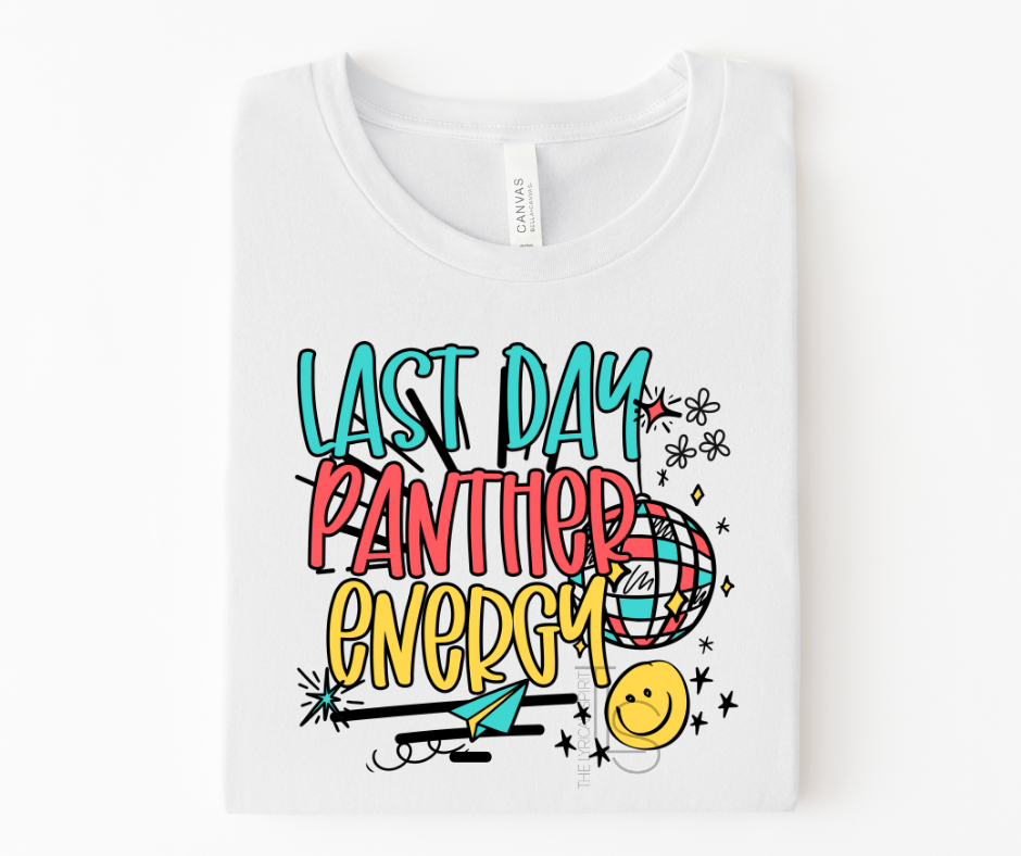 Last Day Panther Energy Custom Exclusive T-Shirt