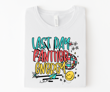 Last Day Panther Energy Custom Exclusive T-Shirt