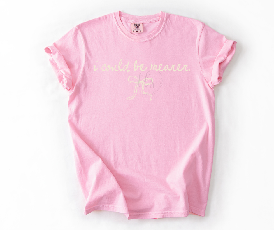 I Could Be Meaner Bow T-Shirt