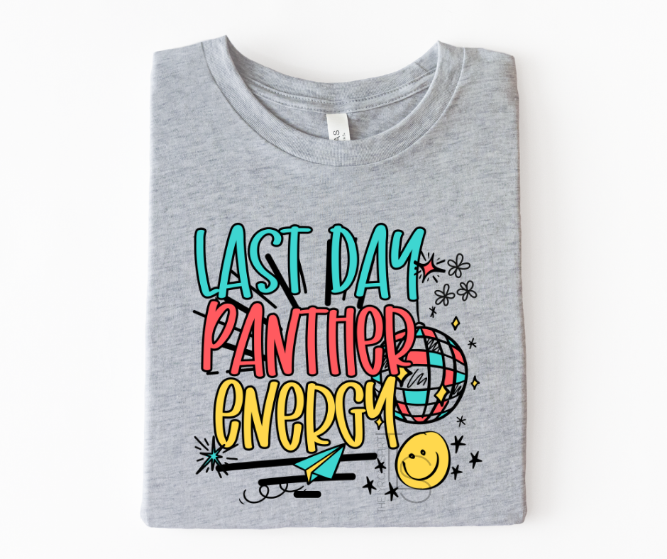 Last Day Panther Energy Custom Exclusive T-Shirt