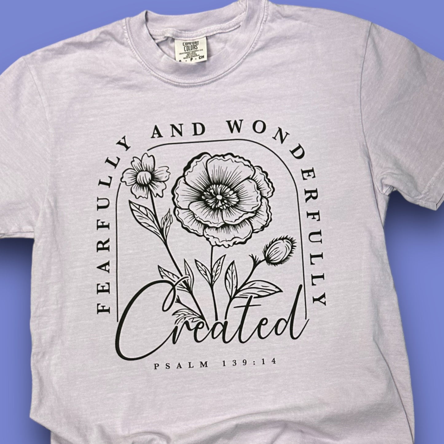 Fearfully and Wonderfully Created T-shirt