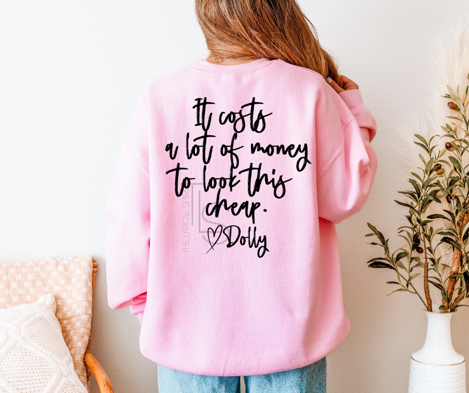 Look This Cheap Dolly Exclusive Font/Back T-Shirt/Sweatshirt