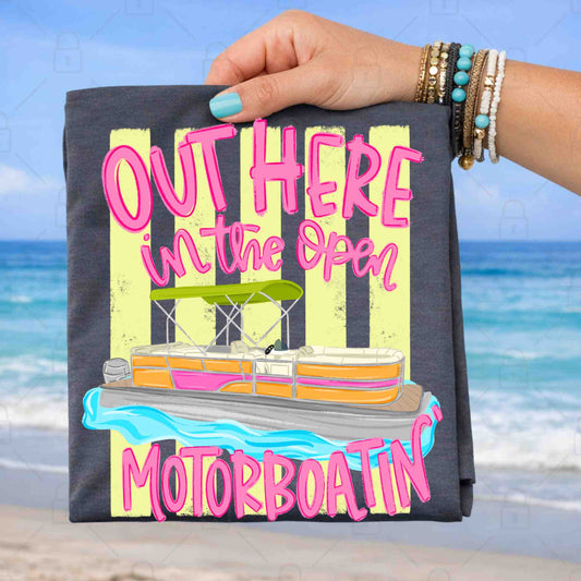 Out Here Motor Boatin' T-Shirt