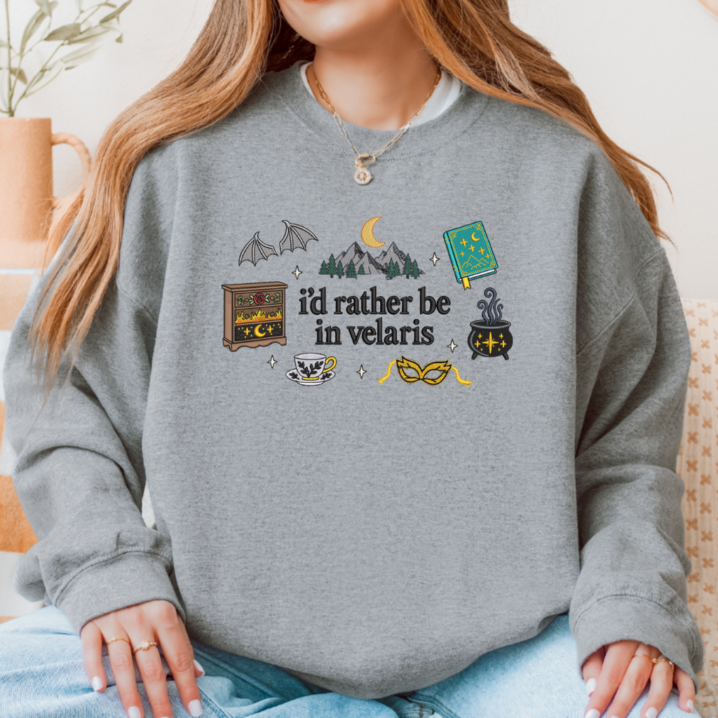 I'd Rather Be In Velaris - Embroidered Crewneck