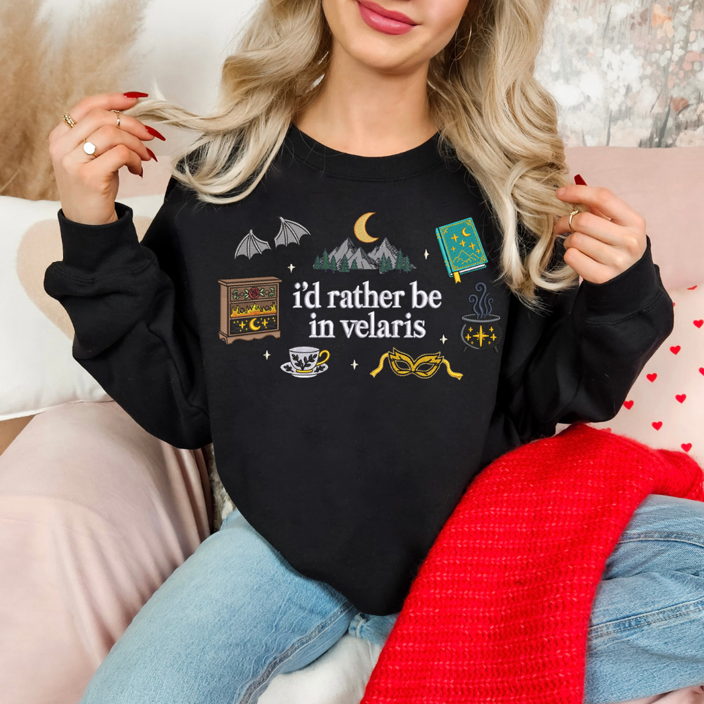 I'd Rather Be In Velaris - Embroidered Crewneck