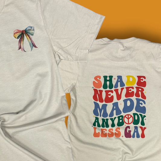 Shade Less Gay Pride T-Shirt