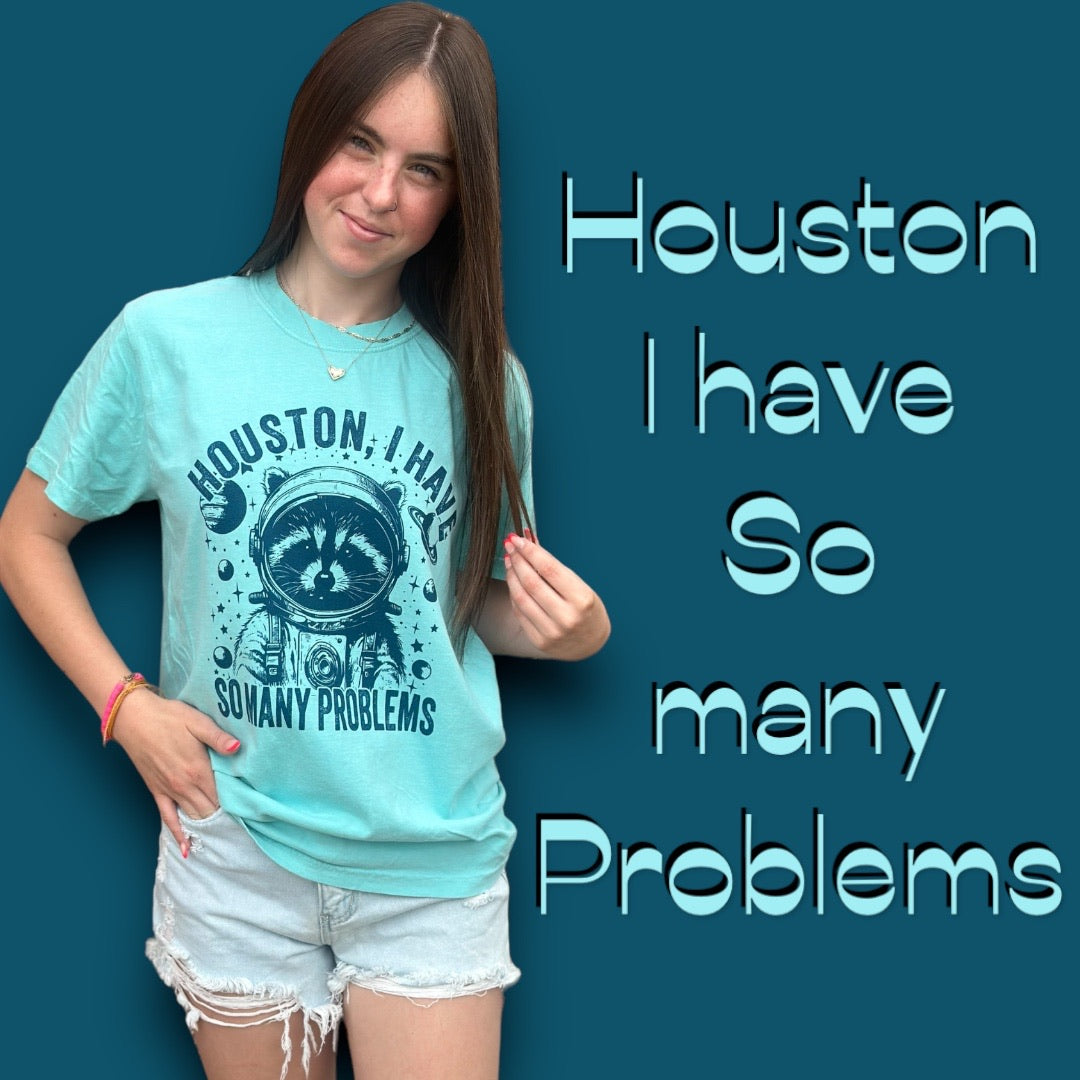 Houston so many problems T-Shirt