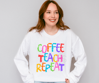 Exclusive Coffee Teach Repeat Sweatshirt