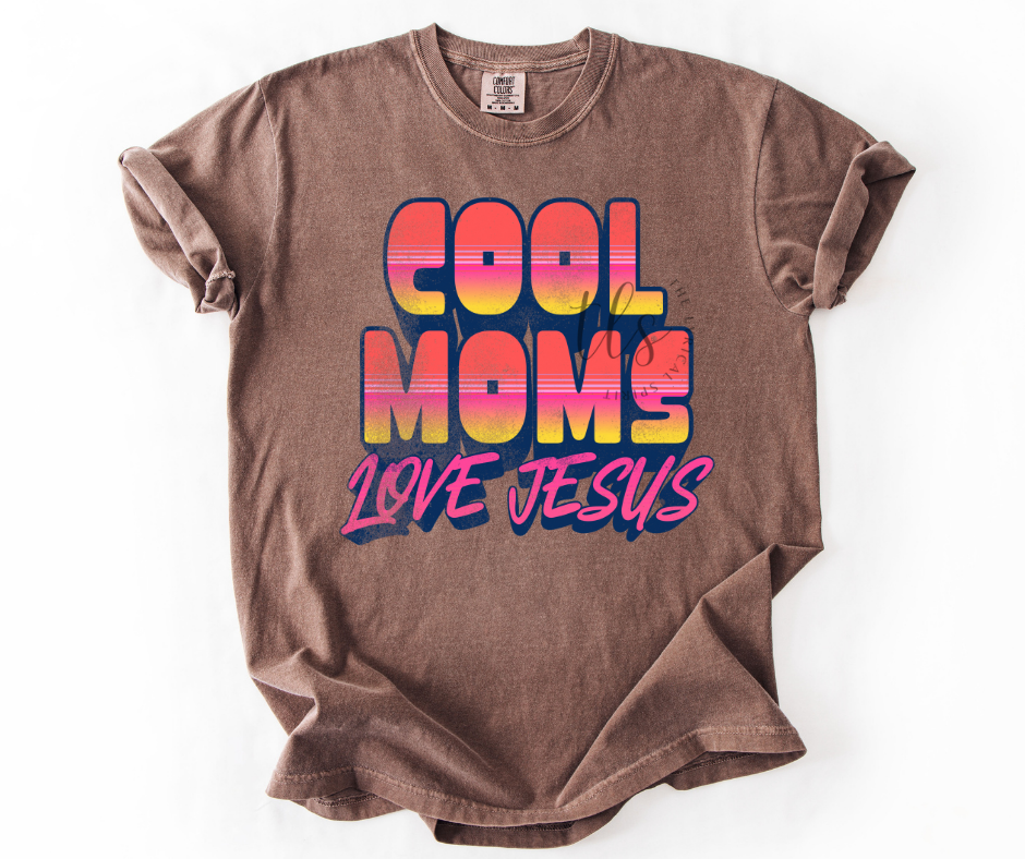 Cool Moms Love Jesus Custom Exclusive T-Shirt 