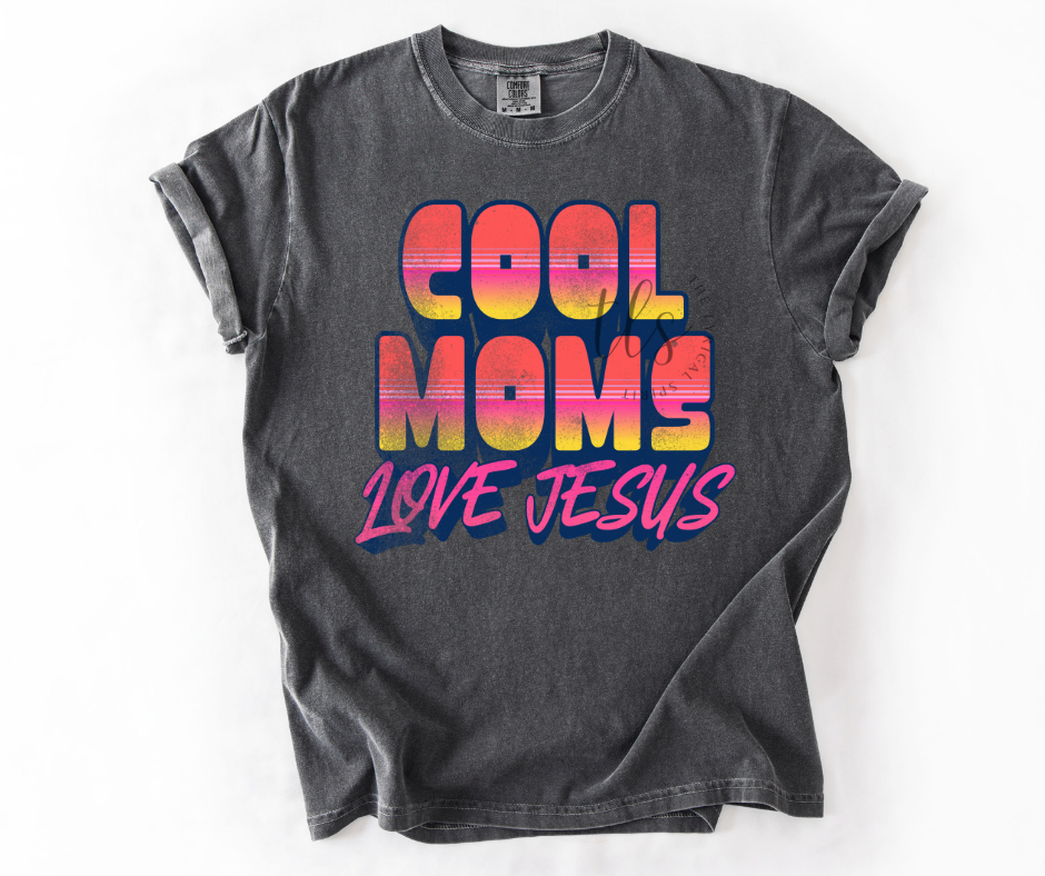 Cool Moms Love Jesus Custom Exclusive T-Shirt 