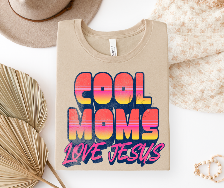 Cool Moms Love Jesus Custom Exclusive T-Shirt 