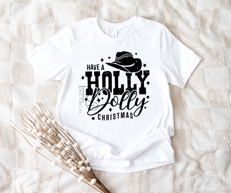 Have A Holly Dolly Christmas T-Shirt