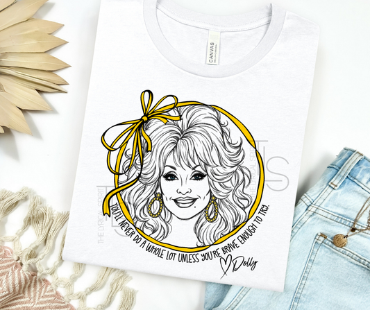 Brave Enough To Try Dolly Exclusive Design T-Shirt