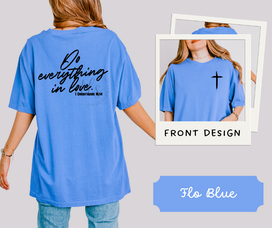 Do Everything In Love T-Shirt 