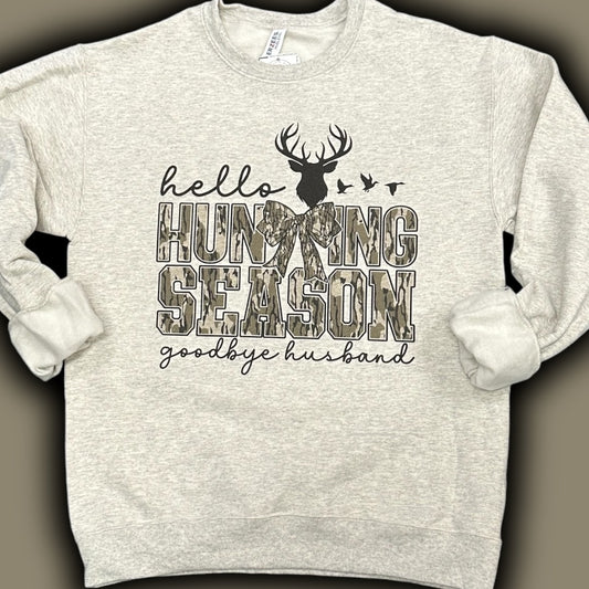 Hello Hunting Season, Goodbye Husband Sweatshirt