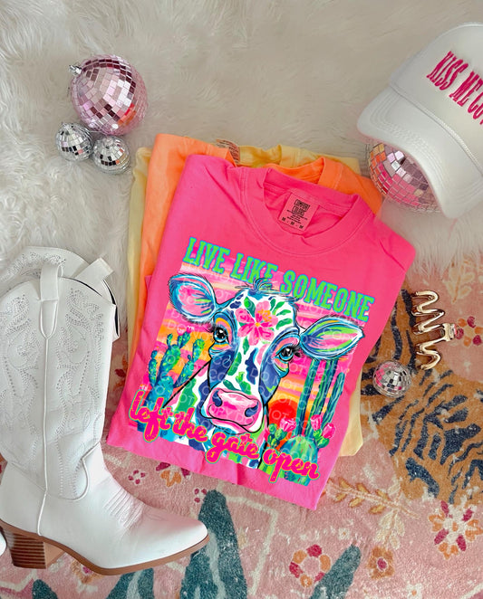 Live Like Someone Left The Gate Open Neons T-Shirt