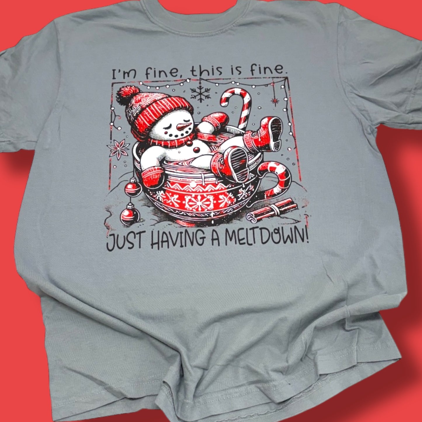 Snowman I’m Fine, Meltdown T-Shirt