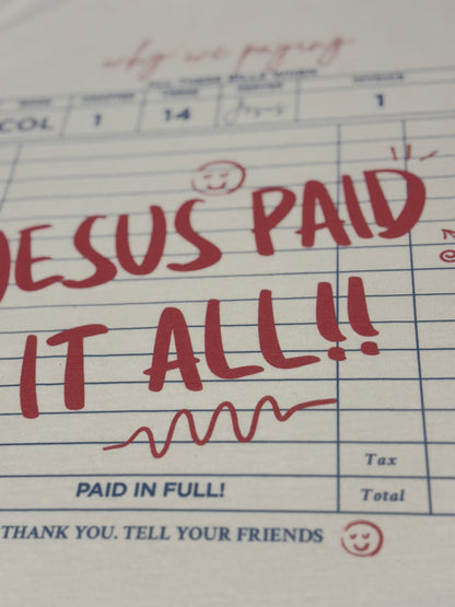 Jesus Paid It All T-Shirt