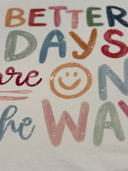 Better Days T-Shirt