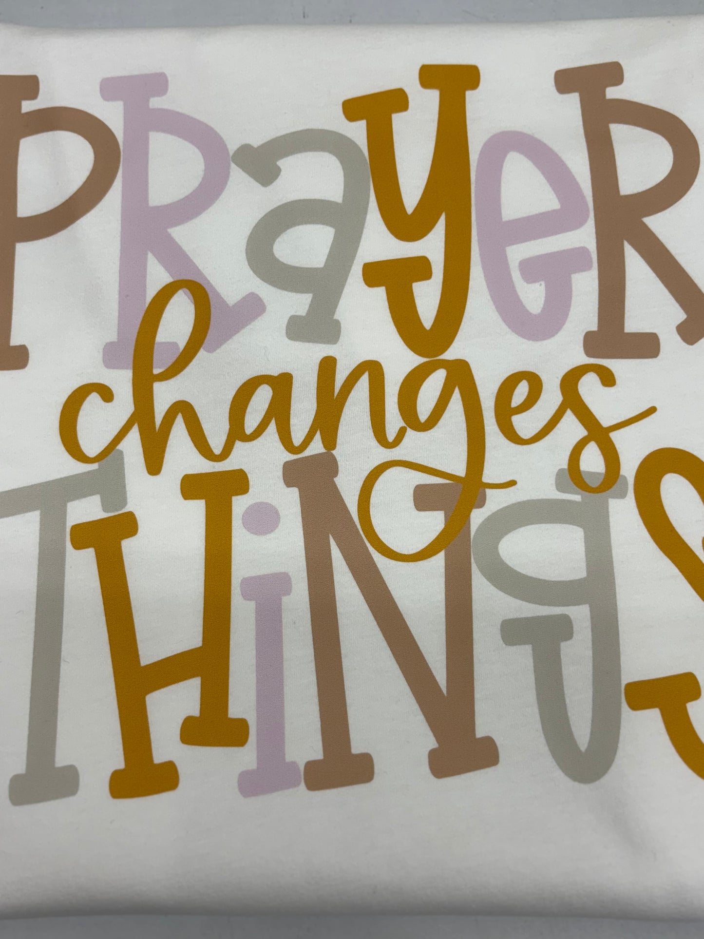 Prayer Changes Things T-Shirt