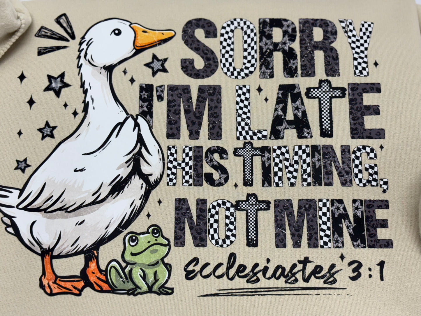 Has Time, Not Mine Goose Sweatshirt