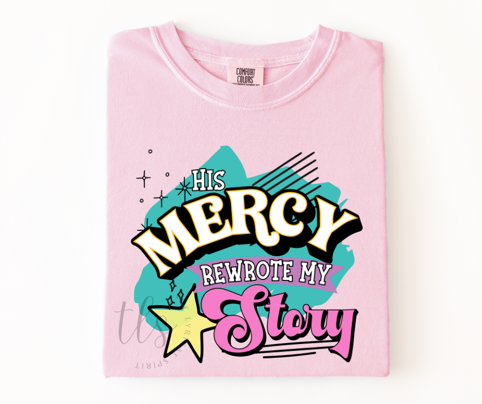 His Mercy Rewrote My Story Neons T-Shirt 