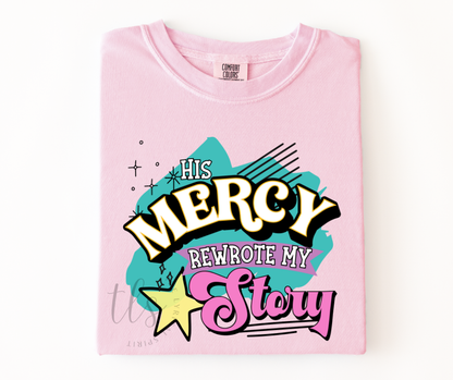 His Mercy Rewrote My Story Neons T-Shirt 