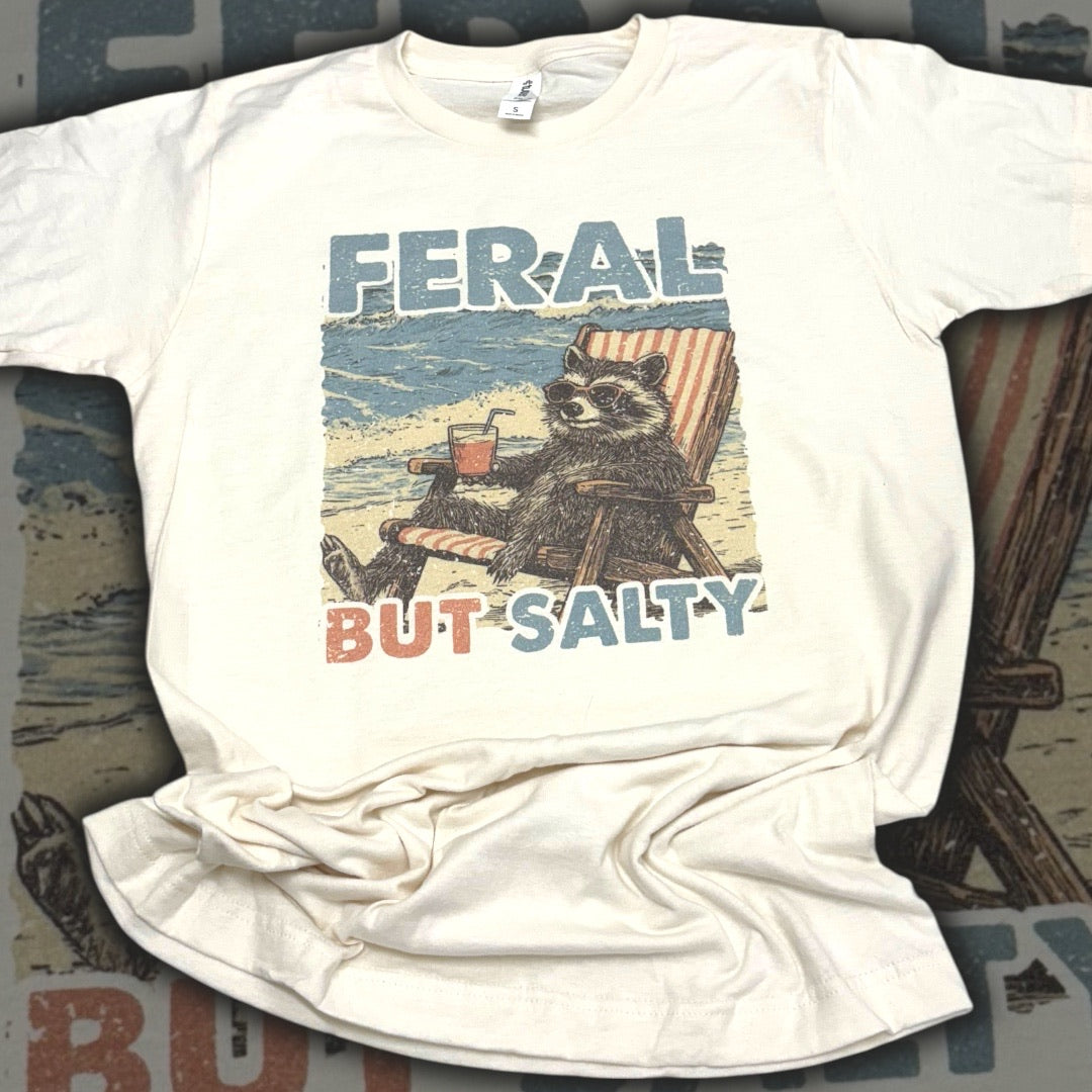 Feral But Salty T-Shirt