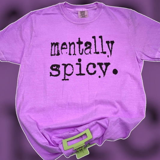 Mentally Spicy T-Shirt