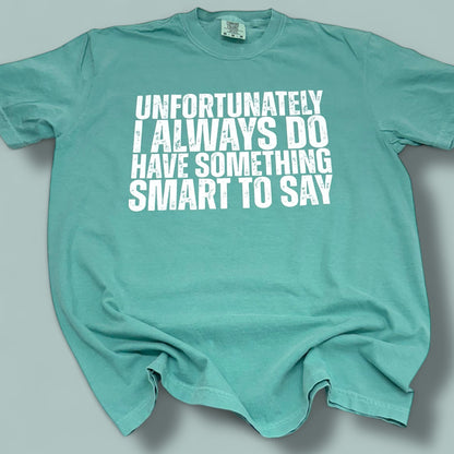 Smart To Say T-Shirt