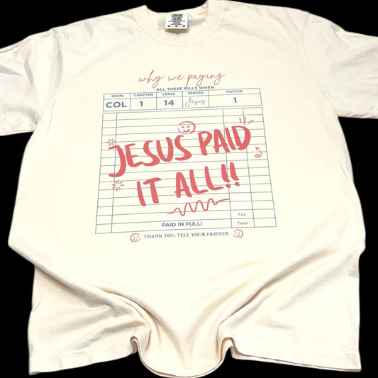 Jesus Paid It All T-Shirt