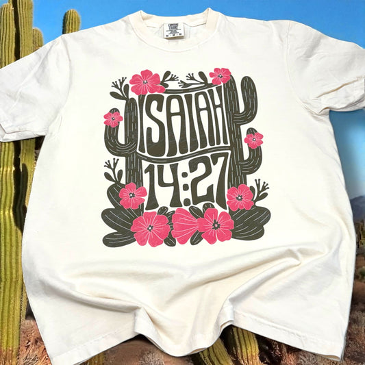 Isaiah 14:27 Cactus Florals T-Shirt