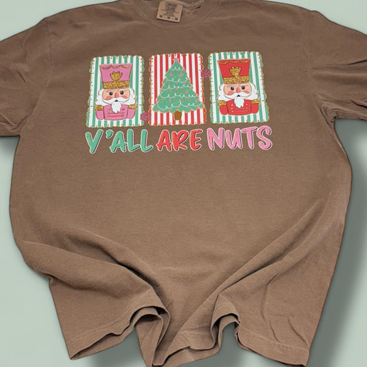 Y’all Are Nuts T-Shirt