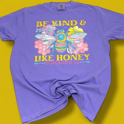 Be Kind & Sweet Like Honey T-Shirt