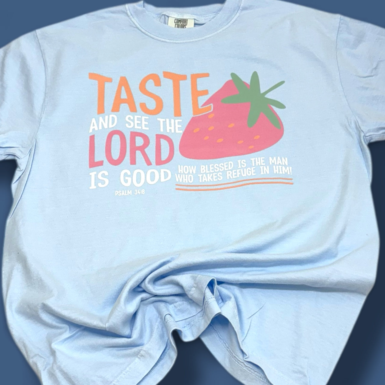 Lord Is Good Strawberry T-Shirt
