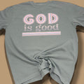 God Is Good T-Shirt